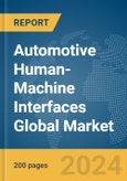 Automotive Human-Machine Interfaces Global Market Report 2024- Product Image