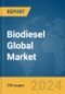 Biodiesel Global Market Report 2024 - Product Thumbnail Image