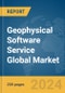 Geophysical Software Service Global Market Report 2024 - Product Thumbnail Image