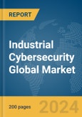 Industrial Cybersecurity Global Market Report 2024- Product Image