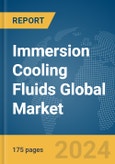 Immersion Cooling Fluids Global Market Report 2024- Product Image