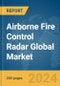 Airborne Fire Control Radar Global Market Report 2024 - Product Thumbnail Image