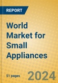 World Market for Small Appliances- Product Image