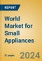 World Market for Small Appliances - Product Thumbnail Image