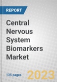 Central Nervous System (CNS) Biomarkers: Technologies and Global Markets- Product Image