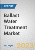 Ballast Water Treatment: Technologies and Global Markets- Product Image