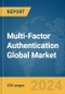 Multi-Factor Authentication Global Market Report 2024 - Product Thumbnail Image