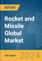 Rocket and Missile Global Market Report 2024 - Product Thumbnail Image