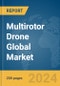 Multirotor Drone Global Market Report 2024 - Product Image
