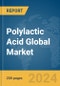 Polylactic Acid Global Market Report 2024 - Product Image