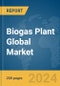 Biogas Plant Global Market Report 2024 - Product Thumbnail Image