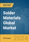 Solder Materials Global Market Report 2024 - Product Thumbnail Image