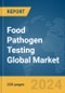 Food Pathogen Testing Global Market Report 2024 - Product Thumbnail Image