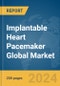 Implantable Heart Pacemaker Global Market Report 2024 - Product Thumbnail Image