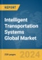 Intelligent Transportation Systems Global Market Report 2024 - Product Thumbnail Image