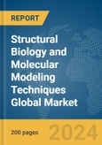 Structural Biology and Molecular Modeling Techniques Global Market Report 2024- Product Image