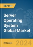 Server Operating System Global Market Report 2024- Product Image