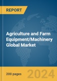 Agriculture and Farm Equipment/Machinery Global Market Report 2024- Product Image