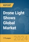 Drone Light Shows Global Market Report 2024 - Product Thumbnail Image