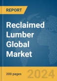 Reclaimed Lumber Global Market Report 2024- Product Image