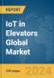 IoT in Elevators Global Market Report 2024 - Product Thumbnail Image