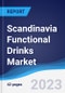 Scandinavia Functional Drinks Market Summary, Competitive Analysis and Forecast to 2027 - Product Image