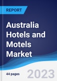 Australia Hotels and Motels Market Summary, Competitive Analysis and Forecast to 2027- Product Image
