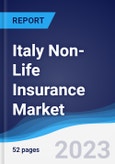 Italy Non-Life Insurance Market Summary, Competitive Analysis and Forecast to 2027- Product Image