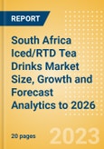 South Africa Iced/RTD Tea Drinks Market Size, Growth and Forecast Analytics to 2026- Product Image
