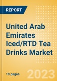 United Arab Emirates Iced/RTD Tea Drinks Market Size, Growth and Forecast Analytics to 2026- Product Image