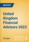 United Kingdom (UK) Financial Advisors 2023- Product Image