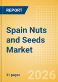 Spain Nuts and Seeds Market Size, Growth and Forecast Analytics, 2024-2029- Product Image
