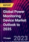 Global Power Monitoring Device Market Outlook to 2035 - Product Thumbnail Image
