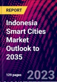 Indonesia Smart Cities Market Outlook to 2035- Product Image