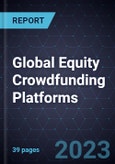 Global Equity Crowdfunding Platforms, 2023: Frost Radar Report- Product Image