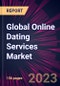 Global Online Dating Services Market 2023-2027 - Product Thumbnail Image