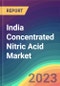 India Concentrated Nitric Acid Market Analysis: Plant Capacity, Production, Technology, Operating Efficiency, Demand & Supply, End-User Industries, Company Share, Sales Channel, Regional Demand, FY2015-FY2030 - Product Thumbnail Image