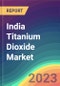 India Titanium Dioxide Market Analysis: Plant Capacity, Production, Operating Efficiency, Demand & Supply, End-User Industries, Sales Channel, Regional Demand, Company Share, Foreign Trade, FY2015-FY2032 - Product Image