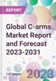 Global C-arms Market Report and Forecast 2023-2031- Product Image