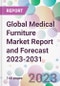Global Medical Furniture Market Report and Forecast 2023-2031 - Product Image