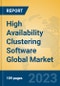 High Availability Clustering Software Global Market Insights 2023, Analysis and Forecast to 2028, by Market Participants, Regions, Technology, Application, Product Type - Product Thumbnail Image