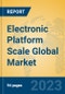 Electronic Platform Scale Global Market Insights 2023, Analysis and Forecast to 2028, by Manufacturers, Regions, Technology, Application, Product Type - Product Thumbnail Image