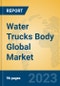 Water Trucks Body Global Market Insights 2023, Analysis and Forecast to 2028, by Manufacturers, Regions, Technology, Application, Product Type - Product Thumbnail Image