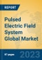 Pulsed Electric Field System Global Market Insights 2023, Analysis and Forecast to 2028, by Manufacturers, Regions, Technology, Application, Product Type - Product Thumbnail Image