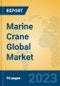 Marine Crane Global Market Insights 2023, Analysis and Forecast to 2028, by Manufacturers, Regions, Technology, Application, Product Type - Product Thumbnail Image