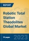 Robotic Total Station Theodolites Global Market Insights 2023, Analysis and Forecast to 2028, by Manufacturers, Regions, Technology, Application, Product Type - Product Thumbnail Image