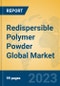 Redispersible Polymer Powder Global Market Insights 2023, Analysis and Forecast to 2028, by Manufacturers, Regions, Technology, Application, Product Type - Product Thumbnail Image