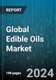 Global Edible Oils Market by Source (Avacado, Corn, Grape Seed), Type (Conventional, Organic), Packaging, End-User - Forecast 2024-2030- Product Image