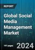 Global Social Media Management Market by Component (Services, Solutions), Deployment Model (Cloud, On-Premise), Enterprise Size, Application, Industry Vertical - Forecast 2024-2030- Product Image