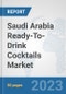Saudi Arabia Ready-To-Drink Cocktails Market: Prospects, Trends Analysis, Market Size and Forecasts up to 2030 - Product Thumbnail Image